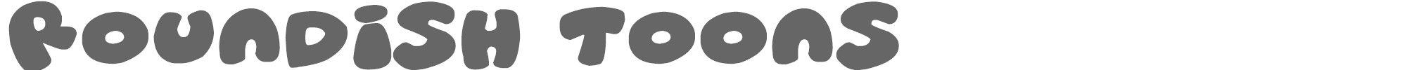 Roundish Toons Roundish Toons.ttf font preview